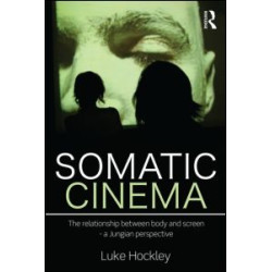 Somatic Cinema Somatic Cinema