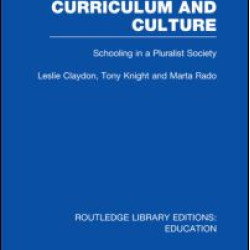 Curriculum and Culture (RLE: Education) Curriculum and Culture (RLE: Education)