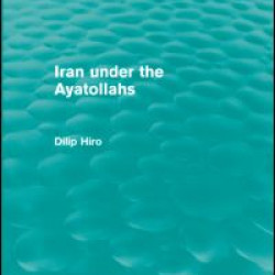 Iran Under the Ayatollahs (Routledge Revivals)
