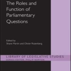The Roles and Function of Parliamentary Questions The Roles and Function of Parliamentary Questions