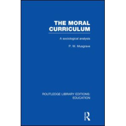 The Moral Curriculum The Moral Curriculum