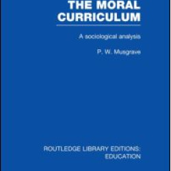 The Moral Curriculum The Moral Curriculum