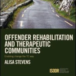 Offender Rehabilitation and Therapeutic Communities