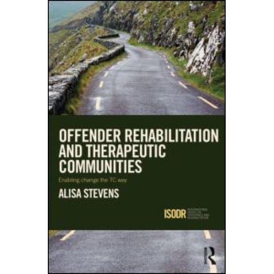 Offender Rehabilitation and Therapeutic Communities