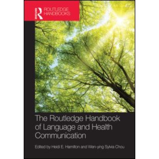 The Routledge Handbook of  Language and Health Communication