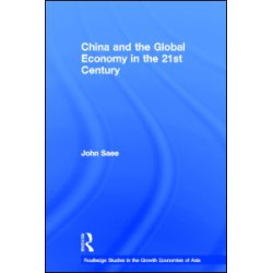 China and the Global Economy in the 21st Century China and the Global Economy in the 21st Century
