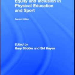 Equity and Inclusion in Physical Education and Sport Equity and Inclusion in Physical Education and Sport
