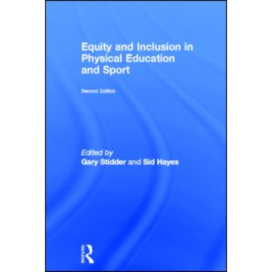 Equity and Inclusion in Physical Education and Sport Equity and Inclusion in Physical Education and Sport
