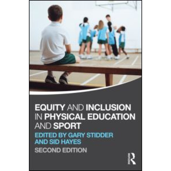 Equity and Inclusion in Physical Education and Sport Equity and Inclusion in Physical Education and Sport