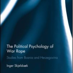 The Political Psychology of War Rape The Political Psychology of War Rape