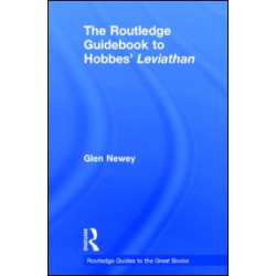 The Routledge Guidebook to Hobbes' Leviathan The Routledge Guidebook to Hobbes' Leviathan