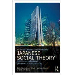 Routledge Companion to Contemporary Japanese Social Theory Routledge Companion to Contemporary Japanese Social Theory