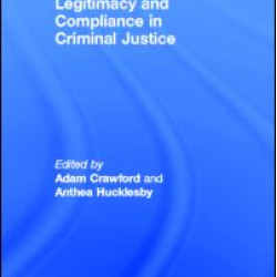 Legitimacy and Compliance in Criminal Justice