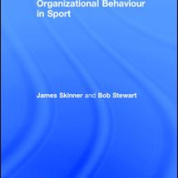 Organizational Behaviour in Sport Organizational Behaviour in Sport