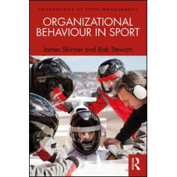 Organizational Behaviour in Sport Organizational Behaviour in Sport