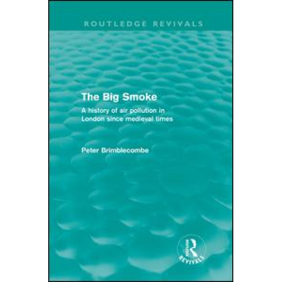 The Big Smoke (Routledge Revivals)
