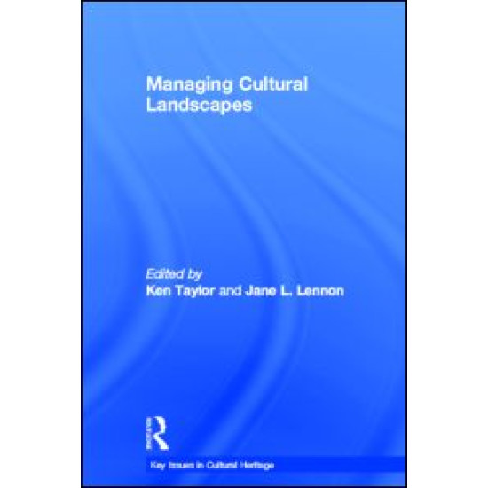 Managing Cultural Landscapes Managing Cultural Landscapes