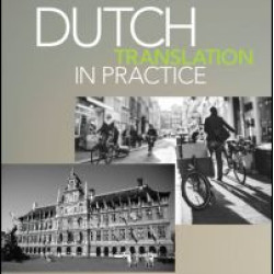 Dutch Translation in Practice Dutch Translation in Practice