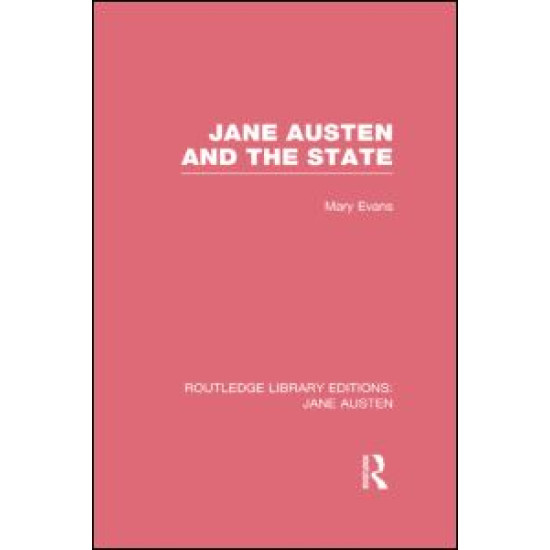 Jane Austen and the State (RLE Jane Austen)