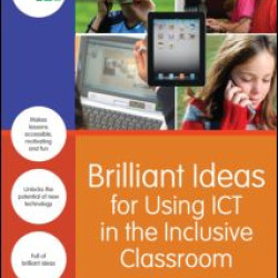 Brilliant Ideas for Using ICT in the Inclusive Classroom Brilliant Ideas for Using ICT in the Inclusive Classroom