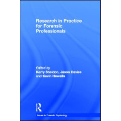 Research in Practice for Forensic Professionals Research in Practice for Forensic Professionals