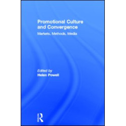 Promotional Culture and Convergence Promotional Culture and Convergence