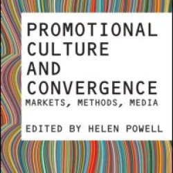 Promotional Culture and Convergence Promotional Culture and Convergence