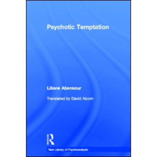 Psychotic Temptation