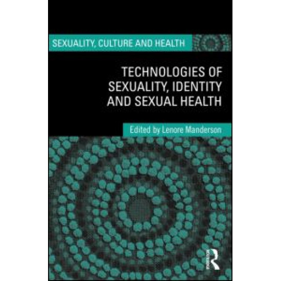 Technologies of Sexuality, Identity and Sexual Health