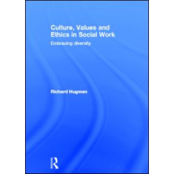 Culture, Values and Ethics in Social Work