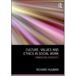 Culture, Values and Ethics in Social Work