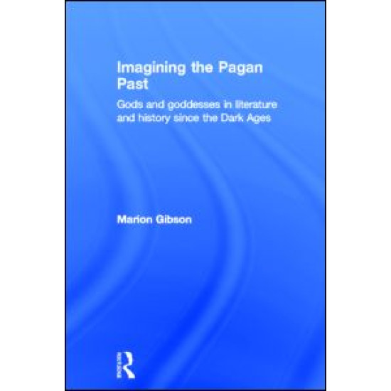 Imagining the Pagan Past Imagining the Pagan Past