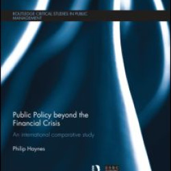 Public Policy beyond the Financial Crisis Public Policy beyond the Financial Crisis