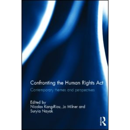 Confronting the Human Rights Act 1998 Confronting the Human Rights Act 1998