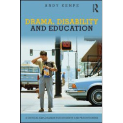 Drama, Disability and Education Drama, Disability and Education