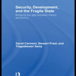 Security, Development and the Fragile State