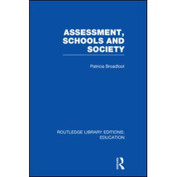 Assessment, Schools and Society