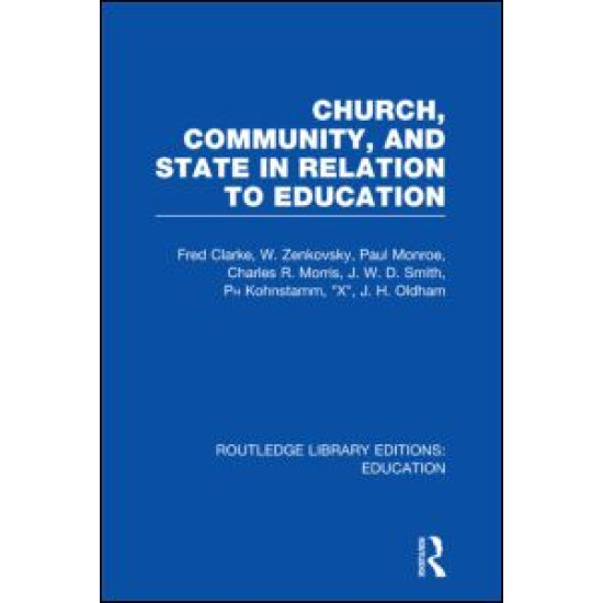 Church, Community and State in Relation to Education Church, Community and State in Relation to Education