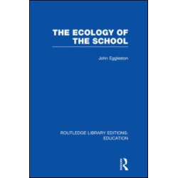 The Ecology of the School
