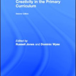 Creativity in the Primary Curriculum