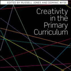 Creativity in the Primary Curriculum