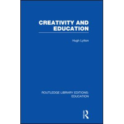 Creativity and Education Creativity and Education