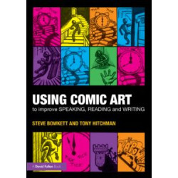 Using Comic Art to Improve Speaking, Reading and Writing