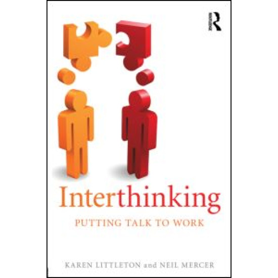Interthinking: Putting talk to work Interthinking: Putting talk to work