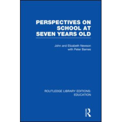 Perspectives on School at Seven Years Old Perspectives on School at Seven Years Old