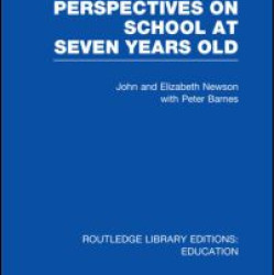 Perspectives on School at Seven Years Old Perspectives on School at Seven Years Old