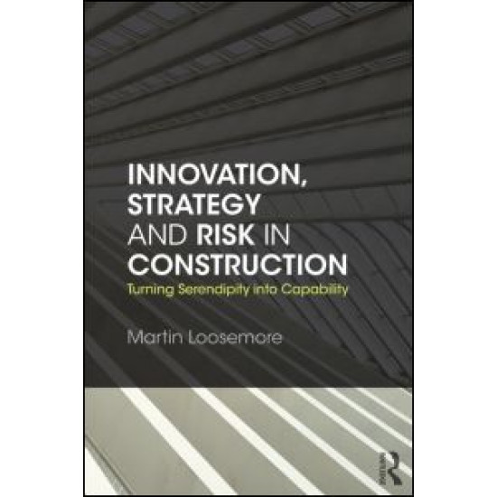 Innovation, Strategy and Risk in Construction