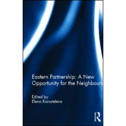 Eastern Partnership: A New Opportunity for the Neighbours? Eastern Partnership: A New Opportunity for the Neighbours?