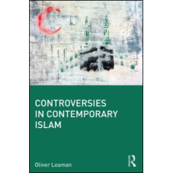 Controversies in Contemporary Islam Controversies in Contemporary Islam