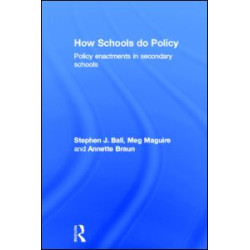 How Schools Do Policy How Schools Do Policy